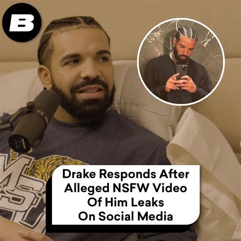 drake leak video|Drake responds as alleged video of him leaks on social media